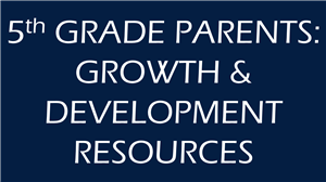 Growth & Development Resources 